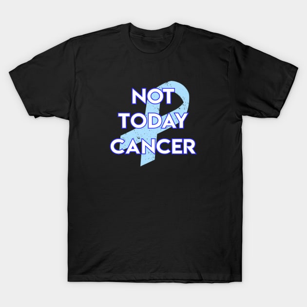 Not Today Cancer Light Blue Ribbon T-Shirt by jpmariano